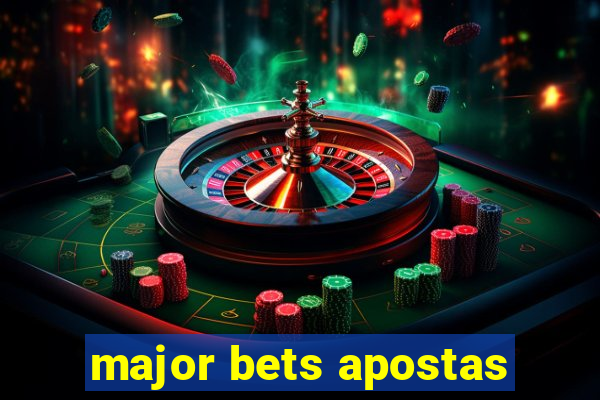 major bets apostas